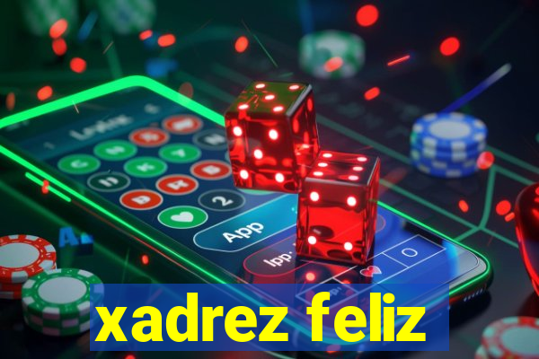 xadrez feliz